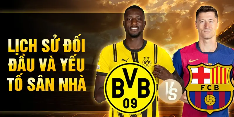 Lịch sử đối đầu và yếu tố sân nhà