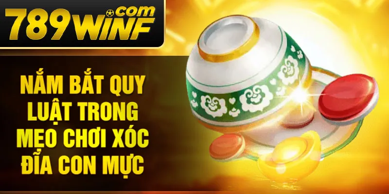 Nắm bắt quy luật trong mẹo chơi xóc đĩa con mực